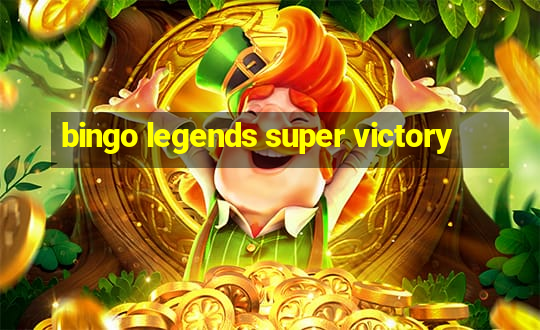 bingo legends super victory