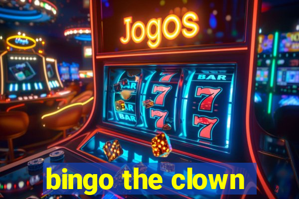 bingo the clown