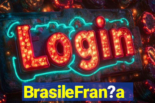 BrasileFran?a