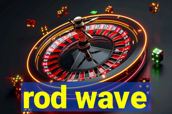 rod wave