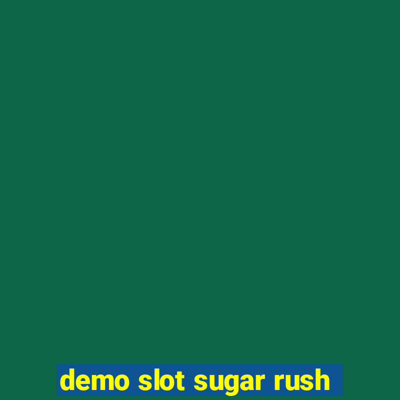 demo slot sugar rush