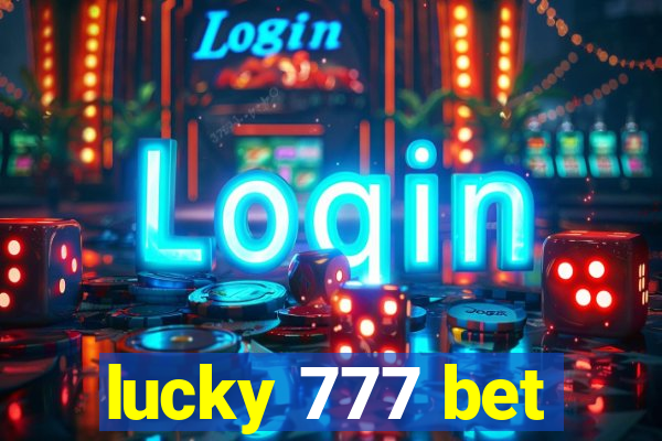 lucky 777 bet