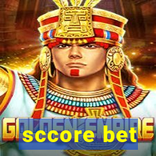 sccore bet