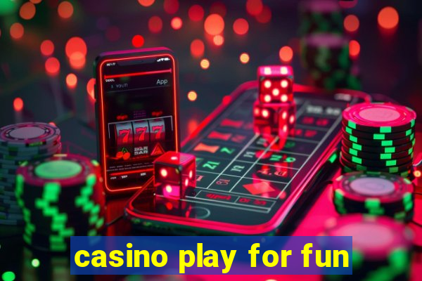 casino play for fun