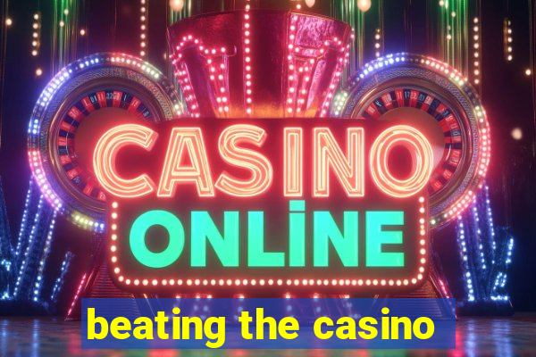 beating the casino