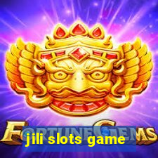 jili slots game