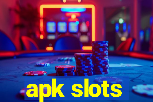 apk slots