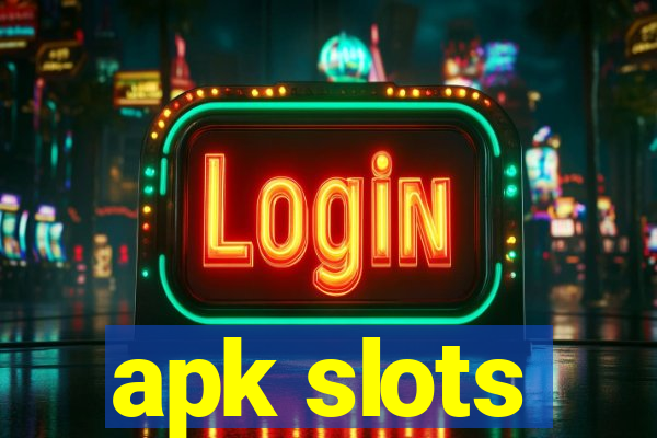 apk slots