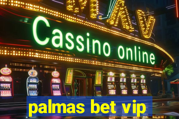 palmas bet vip