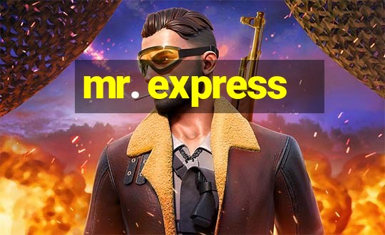 mr. express