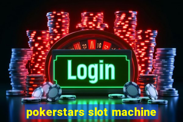 pokerstars slot machine