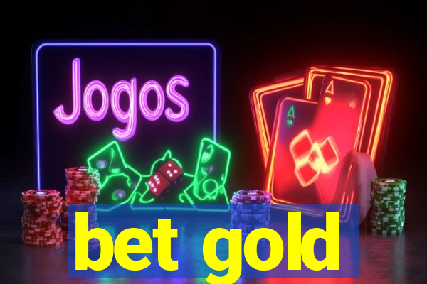 bet gold