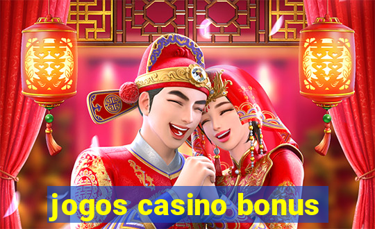 jogos casino bonus