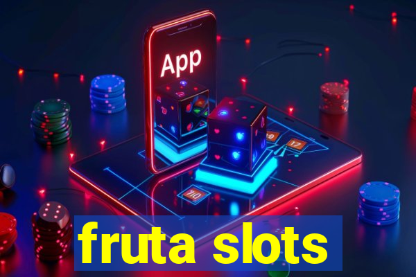 fruta slots