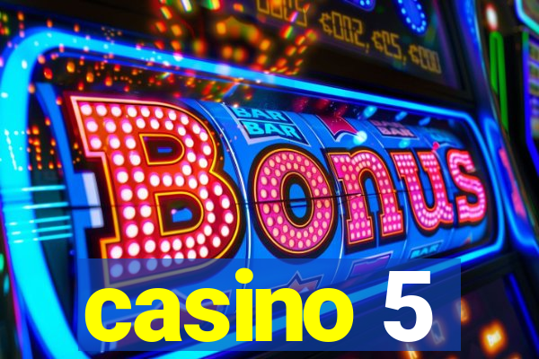 casino 5