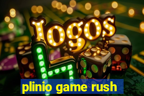 plinio game rush