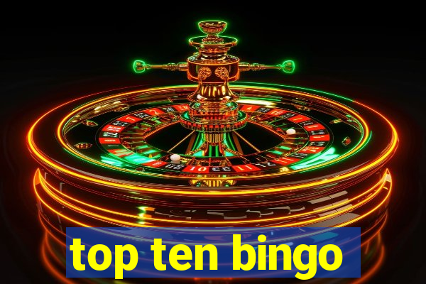 top ten bingo