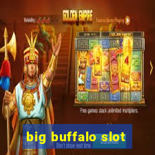 big buffalo slot