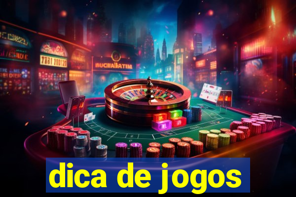 dica de jogos