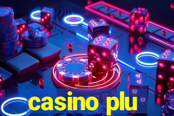 casino plu