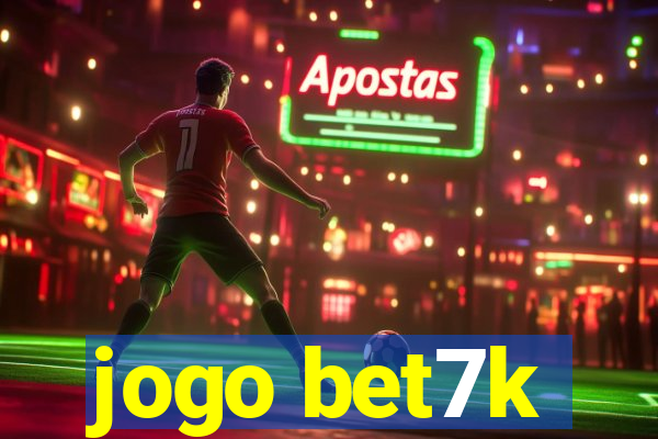 jogo bet7k