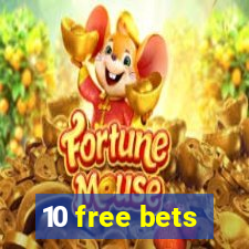 10 free bets