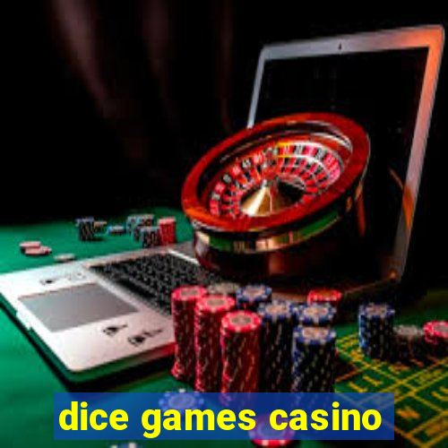 dice games casino