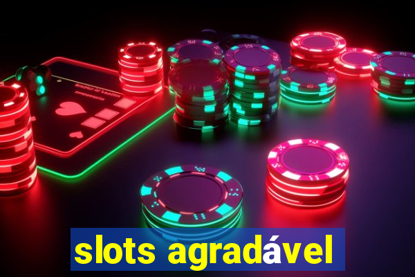 slots agradável