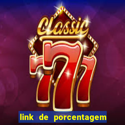 link de porcentagem dos jogos slots pg