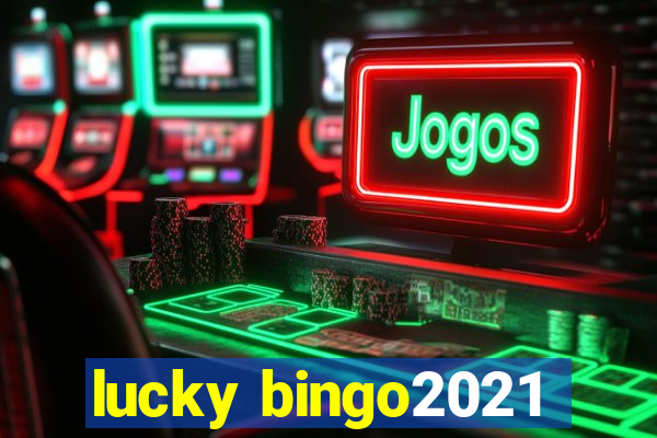 lucky bingo2021