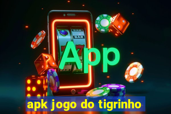 apk jogo do tigrinho