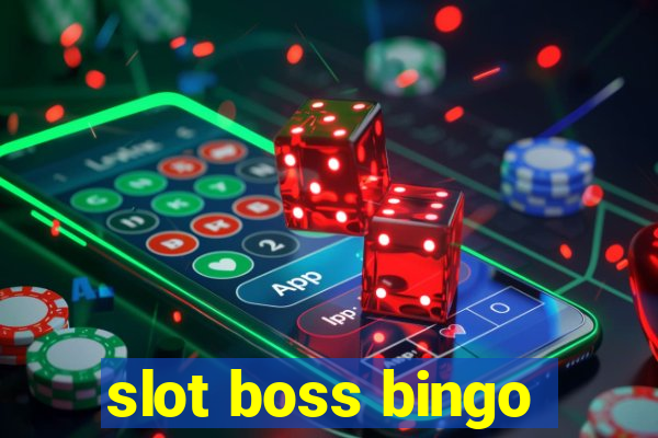 slot boss bingo