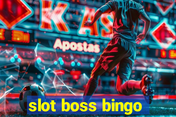 slot boss bingo