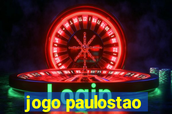 jogo paulostao