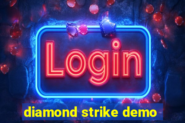 diamond strike demo