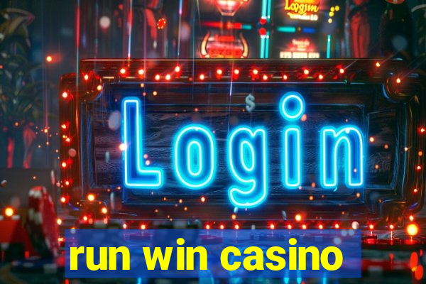 run win casino