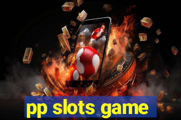 pp slots game