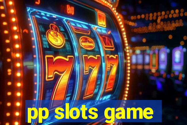 pp slots game