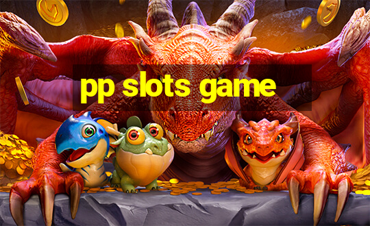 pp slots game