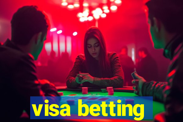 visa betting