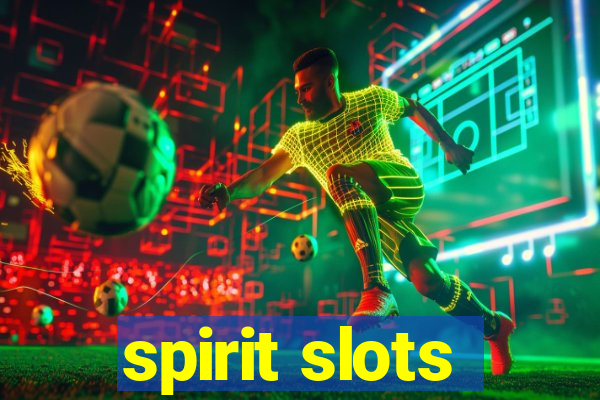 spirit slots