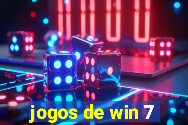 jogos de win 7