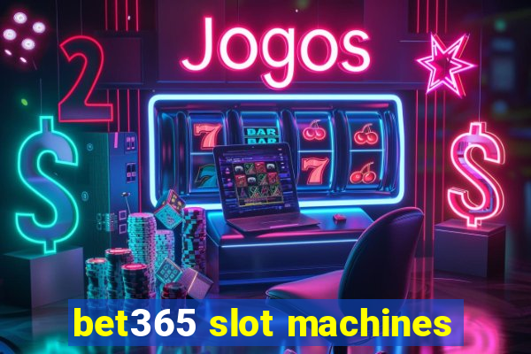 bet365 slot machines