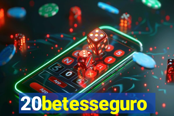 20betesseguro