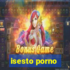 isesto porno