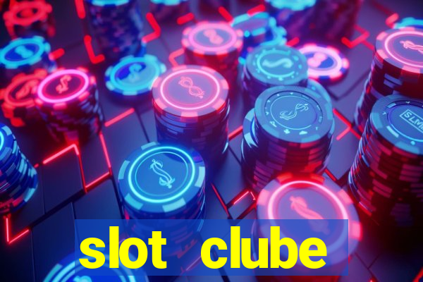 slot  clube