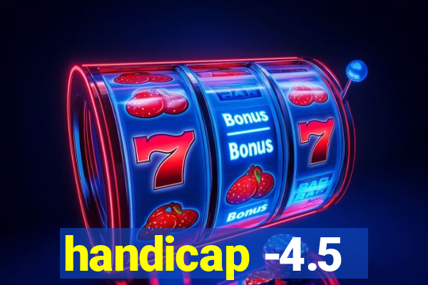 handicap -4.5