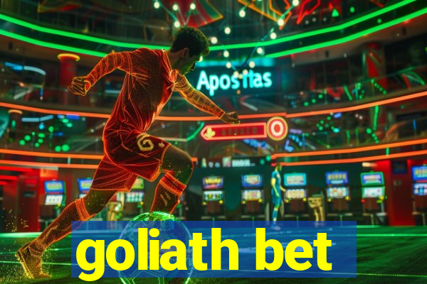 goliath bet