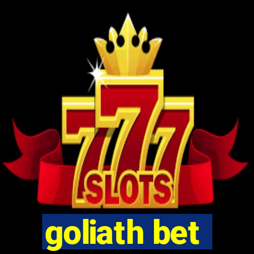 goliath bet