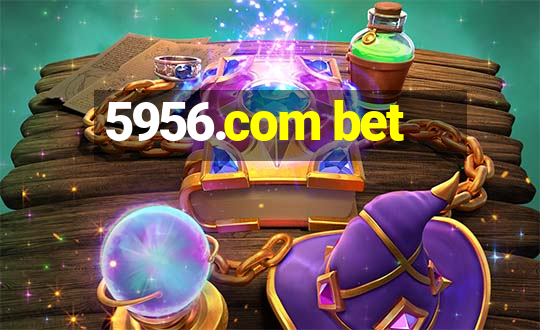 5956.com bet